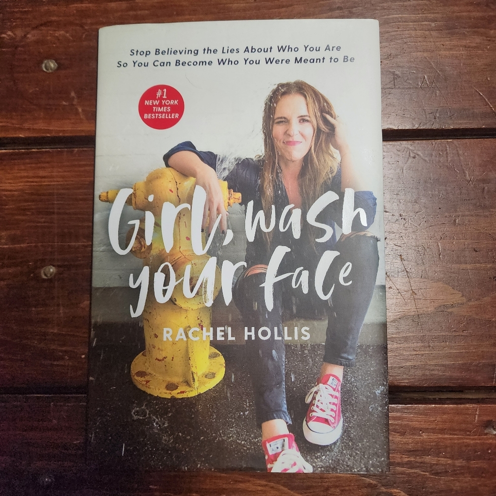 Girl, Wash Your Face by Rachel Hollis